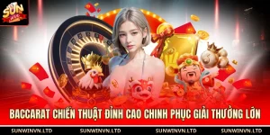 Baccarat Chiến Thuật Đỉnh Cao Chinh Phục Giải Thưởng Lớn
