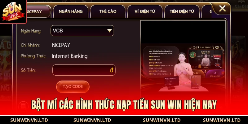 Bật mí các hình thức nạp tiền SUN WIN hiện nay