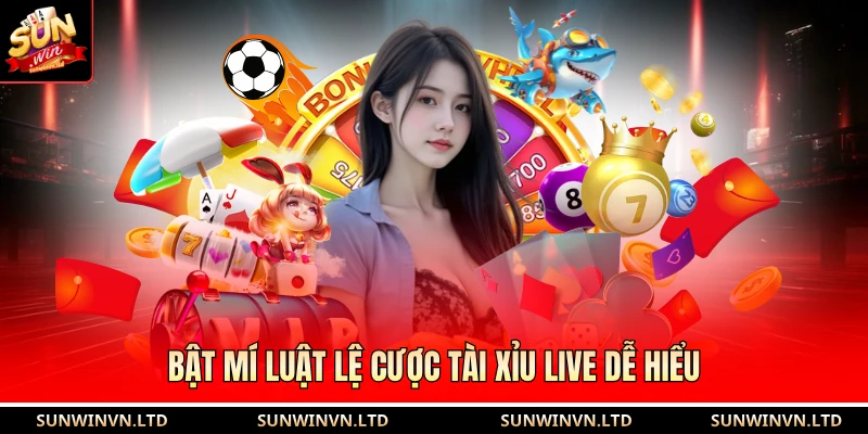 Bật mí luật lệ cược tài xỉu live dễ hiểu