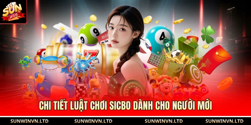 Chi tiết luật chơi sicbo dành cho người mới