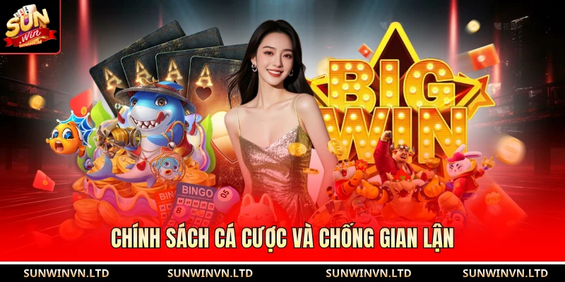 Chính sách cá cược và chống gian lận