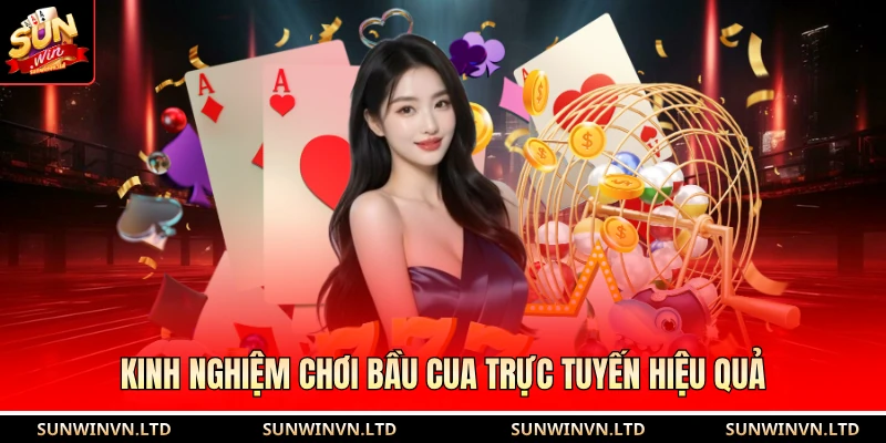 Kinh nghiệm chơi bầu cua trực tuyến hiệu quả