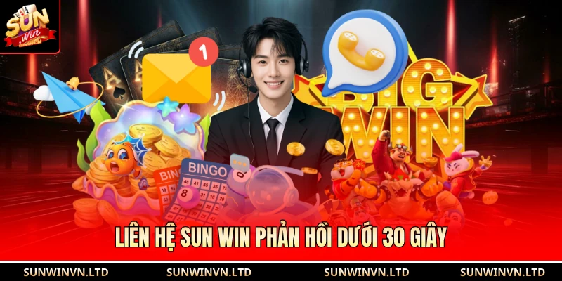 Liên hệ SUN WIN phản hồi dưới 30 giây