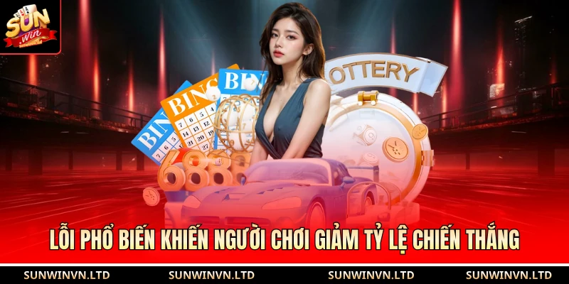 Lỗi phổ biến khiến người chơi giảm tỷ lệ chiến thắng