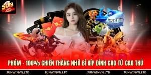 Phỏm - 100% Chiến Thắng Nhờ Bí Kíp Đỉnh Cao Từ Cao Thủ