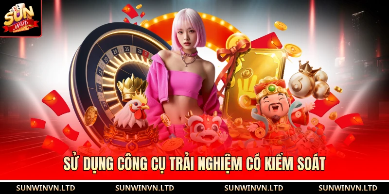 Sử dụng công cụ trải nghiệm có kiểm soát