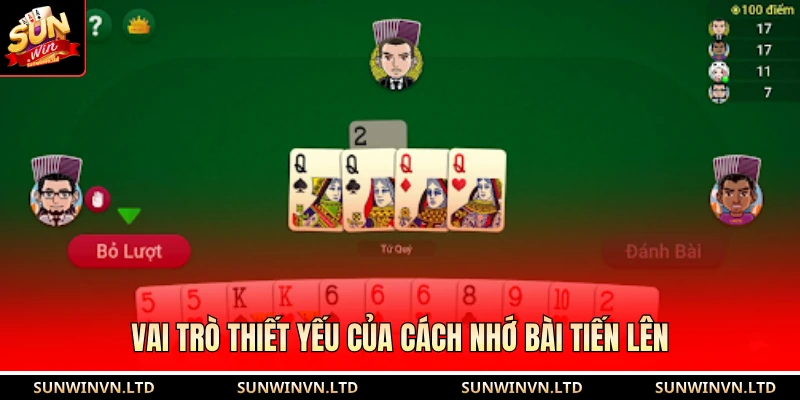 Vai trò thiết yếu của cách nhớ bài tiến lên 